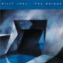 Billy Joel  ビリー・ジョエル  The Bridge